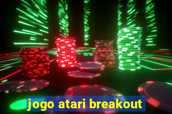 jogo atari breakout